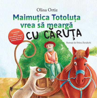 Maimuțica Totoluța vrea să meargă cu căruța