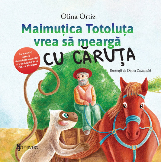 Maimuțica Totoluța vrea să meargă cu căruța